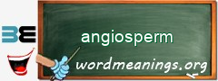 WordMeaning blackboard for angiosperm